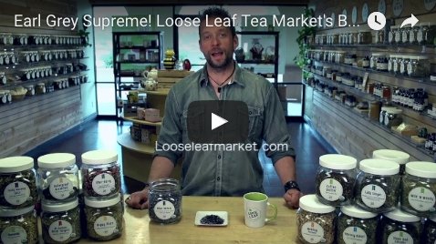 Earl Grey Supreme! - Loose Leaf Tea Market