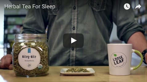 Herbal Tea For Sleep - Loose Leaf Tea Market