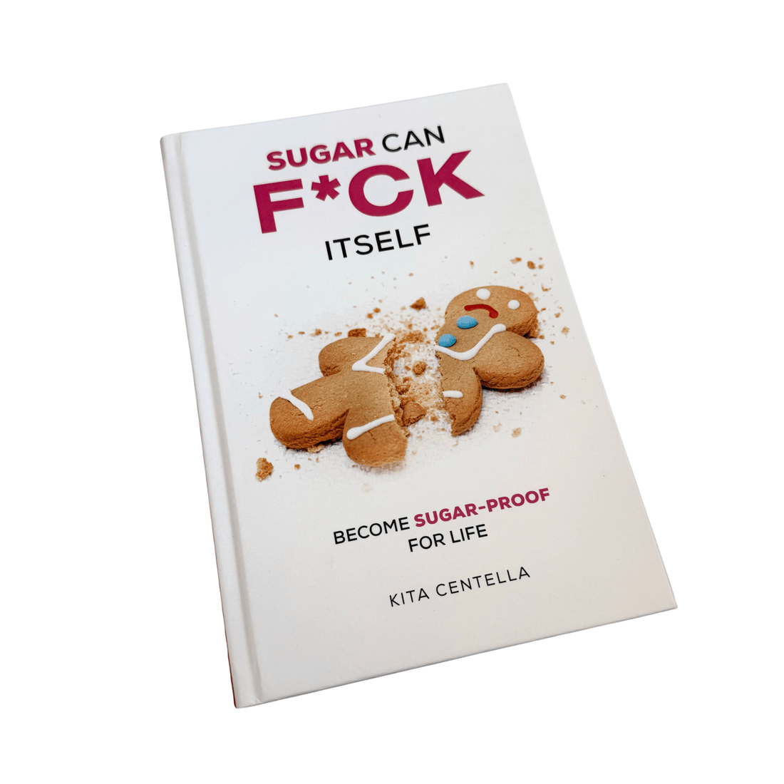 Sugar Can F*ck Itself Book - Become Sugar - Proof For Life - Loose Leaf Tea Market